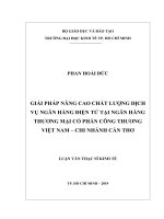 Giải pháp nâng cao chất lượng dịch vụ ngân hàng điện tử tại ngân hàng thương mại cổ phần công thương việt nam – chi nhánh cần thơ 