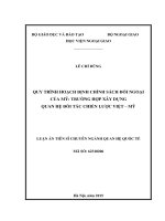QUY TRÌNH HOẠCH ĐỊNH CHÍNH SÁCH ĐỐI NGOẠI CỦA MỸ: TRƢỜNG HỢP XÂY DỰNG QUAN HỆ ĐỐI TÁC CHIẾN LƢỢC VIỆT – MỸ