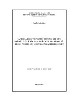Đánh giá hiện trạng môi trường khu vực nhà máy xử lý rác thải xuân sơn, thị xã sơn tây thành phố hà nội và đề xuất giải pháp quản lý 
