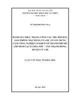 Đánh giá thực trạng công tác thu hồi đất, giải phóng mặt bằng của dự án xây dựng cụm công nghiệp cơ khí ô tô thành phố hồ chí minh tại xã hòa phú – tân thạnh đông, huyện củ chi 