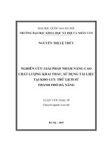 Nghiên cứu giải pháp nhằm nâng cao chất lượng khai thác, sử dụng tài liệu tại kho lưu trữ lịch sử thành phố đà nẵng 