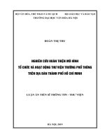 Luận án tiến sĩ thông tin thư viện  nghiên cứu hoàn thiện mô hình tổ chức và hoạt động thư viện trường phổ thông trên địa bàn thành phố hồ chí minh 