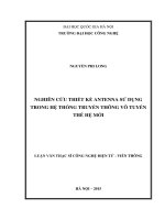 Nghiên cứu thiết kế Antenna sử dụng trong hệ thống truyền thông vô tuyến thế hệ mới