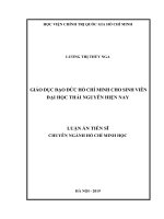 Luận án tiến sĩ ngành hồ chí minh học  giáo dục đạo đức hồ chí minh cho sinh viên đại học thái nguyên hiện nay 