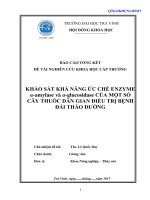 Báo cáo nghiên cứu khoa học cấp trường  khảo sát khả năng ức chế enzyme α amylase và α glucosidase của một số cây thuốc dân gian điều trị bệnh đái tháo đường 