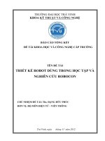 Báo cáo nghiên cứu khoa học cấp trường  thiết kế robot dùng trong học tập và nghiên cứu robocon 