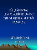 KẾT QUẢ BƯỚC ĐẦU CHẨN ĐOÁN, ĐIỀU TRỊ COVID19 TẠI BỆNH VIỆN BỆNH NHIỆT ĐỚI TRUNG ƯƠNG, GS NGUYỄN VĂN KÍNH