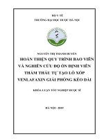 NGUYỄN THỊ THANH HUYỀN HOÀN THIỆN QUY TRÌNH BAO VIÊN và NGHIÊN cứu độ ổn ĐỊNH VIÊN THẨM THẤU tự tạo lỗ xốp VENLAFAXIN GIẢI PHÓNG kéo dài KHÓA LUẬN tốt NGHIỆP dƣợc sĩ 