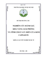 ĐỖ THỊ PHƯƠNG CHI NGHIÊN cứu ĐÁNH GIÁ KHẢ NĂNG GIẢI PHÓNG và TÍNH CHẤT LƯU BIẾN của KEM CAPSAICIN