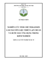 NGHIÊN CỨU TINH CHẾ TERAZOSIN LÀM NGUYÊN LIỆU THIẾT LẬP CHUẨN VÀ BƯỚC ĐẦU ỨNG DỤNG TRONG KIỂM NGHIỆM KHÓA LUẬN TỐT NGHIỆP DƯỢC SĨ