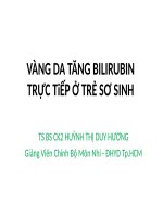 VÀNG DA TĂNG BILIRUBIN TRỰC TIẾP sơ SINH , ĐH Y DƯỢC TP HCM