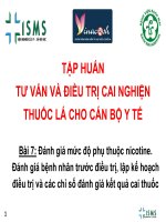 Đánh giá mức độ phụ thuộc nicotine. Đánh giá bệnh nhân trƣớc điều trị, lập kế hoạch điều trị và các chỉ số đánh giá kết quả cai thuốc