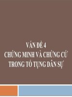 Bài giảng Luật tố tụng dân sự VĐ 4: Chứng minh và chứng cứ trong tố tụng dân sự