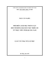 (Luận văn thạc sĩ) Phổ biến, giáo dục pháp luật đối với đồng bào dân tộc thiểu số từ thực tiễn tỉnh Quảng Nam
