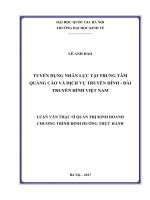 Luận văn tuyển dụng nhân lực tại trung tâm quảng cáo và dịch vụ truyền hình   đài truyền hình việt nam​ 