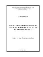 (Luận văn thạc sĩ) Thực hiện chính sách quản lý phương tiện giao thông cơ giới đường bộ tại Cục Cảnh sát giao thông, Bộ công an