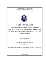 Pháp luật về thu thập chứng cứ trong giải quyết các vụ án kinh doanh thương mại từ thực tiễn tòa án nhân dân huyện văn lâm, tỉnh hưng yên 
