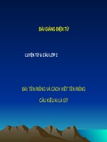 Luyện từ và câu Tên riêng Cách Viết hoa tên riêng Câu kiểu ai là gì 2 Chiếc bút mực Tiếng Việt lớp 2 Tuần 5
