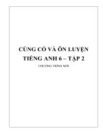 CỦNG CỐ VÀ ÔN LUYỆN TIẾNG ANH LỚP 6 TẬP 2.