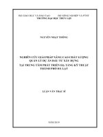 Nghiên cứu giải pháp nâng cao chất lượng quản lý dự án đầu tư xây dựng tại trung tâm phát triển hạ tầng kỹ thuật thành phố đà lạt 