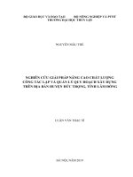 Nghiên cứu giải pháp nâng cao chất lượng công tác lập và quản lý quy hoạch xây dựng trên địa bàn huyện đức trọng, tỉnh lâm đồng 