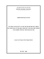 Dạy học giải quyết vấn đề chủ đề hệ phương trình bậc nhất hai ẩn cho học sinh lớp 9 trường phổ thông năng khiếu thể dục thể thao hà nội 
