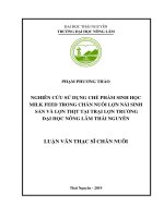 Nghiên cứu sử dụng chế phẩm sinh học milk feed trong chăn nuôi lợn nái sinh sản và lợn thịt tại trại lợn trường đại học nông lâm thái nguyên 