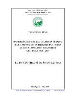 Đánh giá công tác đấu giá quyền sử dụng đất ở một số dự án trên địa bàn huyện quảng xương, tỉnh thanh hóa giai đoạn 2015 2017 