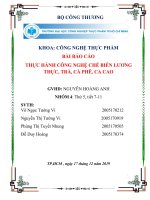 Tiểu luận công nghệ thực phẩm thực hành công nghệ chế biến lương thực, trà, cà phê, ca cao 