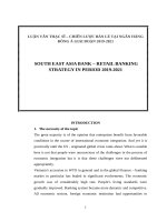 LUẬN văn THẠC sĩ – CHIẾN lược bán lẻ tại NGÂN HÀNG ĐÔNG á GIAI đoạn 2019 2021 