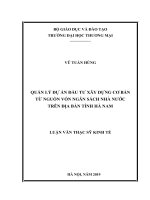 (Luận văn thạc sĩ) Quản lý dự án đầu tư xây dựng cơ bản từ nguồn vốn ngân sách trên địa bàn tỉnh hà nam 