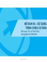 Bài giảng Công nghệ thông tin căn bản: Mô đun 5 - Ths. Lê Thanh Phúc