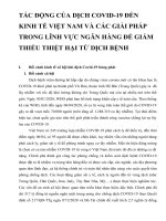 TÁC ĐỘNG CỦA DỊCH COVID19 ĐẾN KINH TẾ VIỆT NAM VÀ CÁC GIẢI PHÁP TRONG LĨNH VỰC NGÂN HÀNG ĐỂ GIẢM THIỂU THIỆT HẠI TỪ DỊCH BỆNH