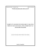 Nghiên cứu giải pháp nền móng hợp lý cho công trình xây dựng dân dụng, công nghiệp khu vực thành phố Thái Bình