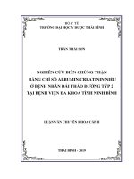 Nghiên cứu biến chứng thận bằng chỉ số albumin creatinin niệu ở bệnh nhân đái tháo đường týp 2 tại bệnh viện đa khoa tỉnh ninh bình  