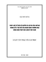 Pháp luật bảo vệ quyền và lợi ích của chủ nợ trong xử lý nợ xấu của ngân hàng thương mại bằng biện pháp bảo lãnh ở việt nam 