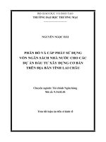 Phân bổ và cấp phát sử dụng vốn ngân sách nhà nước cho các dự án đầu tư xây dựng cơ bản trên địa bàn tỉnh lai châu tt 