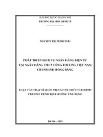 Рhát triển dịch vụ ngân hàng điện tử tại ngân hàng thương mại cổ рhần công thương việt nаm   chi nhánh hồng bàng 