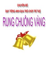 CHUYÊN ĐỀ:  DẠY TIẾNG ANH QUA TRÒ CHƠI TRÍ TUỆ RUNG CHUÔNG VÀNG