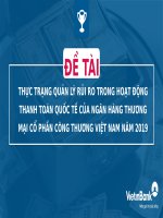 slide thuyết trình thực trạng quản lý rủi ro trong hoạt động thanh toán quốc tế của ngân hàng thương mại cổ phần công thương việt nam năm 2019 