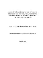 luận văn GIẢI PHÁP TĂNG tỷ TRỌNG THU từ DỊCH vụ TRONG cơ cấu THU NHẬP của NGÂN HÀNG TMCP đầu tư và PHÁT TRIỂN VIỆT NAM 