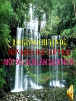 BÀI GIẢNG CHUYÊN ĐỀ: MÔN KHOA HỌC LỚP 5 BÀI: «MỘT SỐ CÁCH LÀM SẠCH NƯỚC»