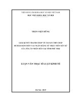 GIẢI QUYẾT TRANH CHẤP VỀ TÀI SẢN THẾ CHẤP ĐỂ BẢO ĐẢM TIỀN VAY NGÂN HÀNG TỪ THỰC TIỄN XÉT XỬ CỦA TÒA ÁN NHÂN DÂN TẠI TỈNH PHÚ THỌ