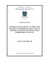 Đánh giá sự hài lòng của sinh viên về chất lượng dịch vụ đào tạo tại trường cao đẳng kỹ thuật công nghệ bà rịa vũng tàu 
