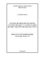Khoá luận tốt nghiệp xây dựng hệ thống bài tập chương cân bằng hóa học và cơ sở của động hóa học 