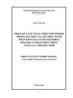 Thiết kế và sử dụng video thí nghiệm trong dạy học các bài thực hành phần kim loại, sách giáo khoa hóa học 12 nhằm phát triển năng lực cho học sinh 