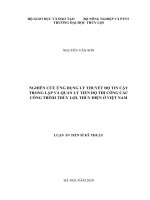 Nghiên cứu ứng dụng lý thuyết độ tin cậy trong lập và quản lý tiến độ thi công các công trình thủy lợi, thủy điện ở việt nam 