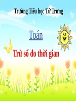 slide bài giảng TOÁN 5   TUẦN 23   TRỪ số đo THỜI GIAN 