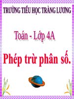 slide bài giảng TOÁN 4   TUẦN 23 PHÉP TRỪ PHÂN số 