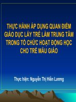 slide bài giảng thực hành áp dụng quan điểm giáo dục lấy trẻ làm trung tâm tròn tổ chức hoạt động học cho trẻ MG 